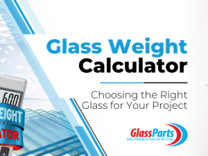 The Importance of a Glass Weight Calculator for Trade Professionals: How to Choose the Right Glass for Your Project